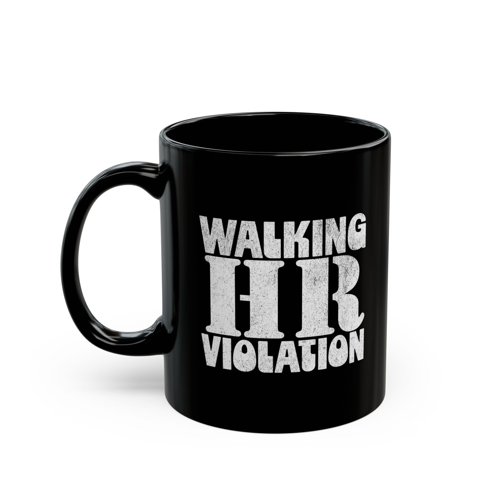 Walking HR Violation funny coffee mug, black ceramic