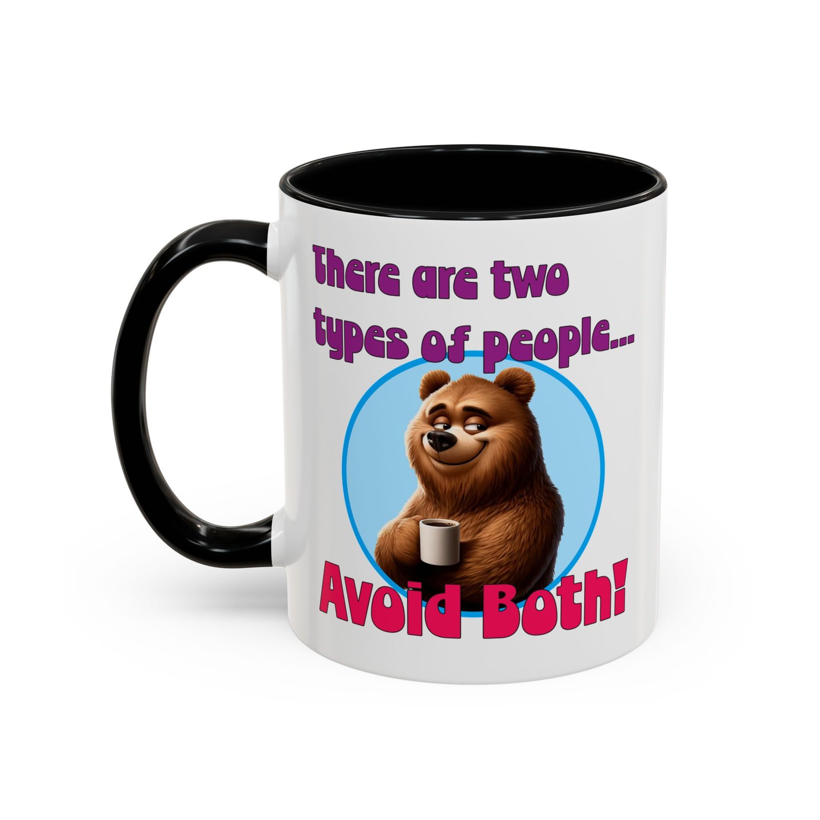Two Types of People Avoid Both mug, white with colored handle and inside