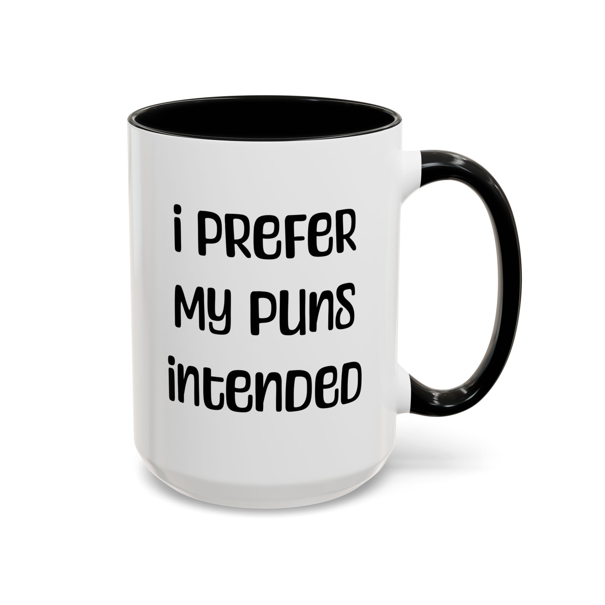 I Prefer My Puns Intended mug, white with black handle and inside