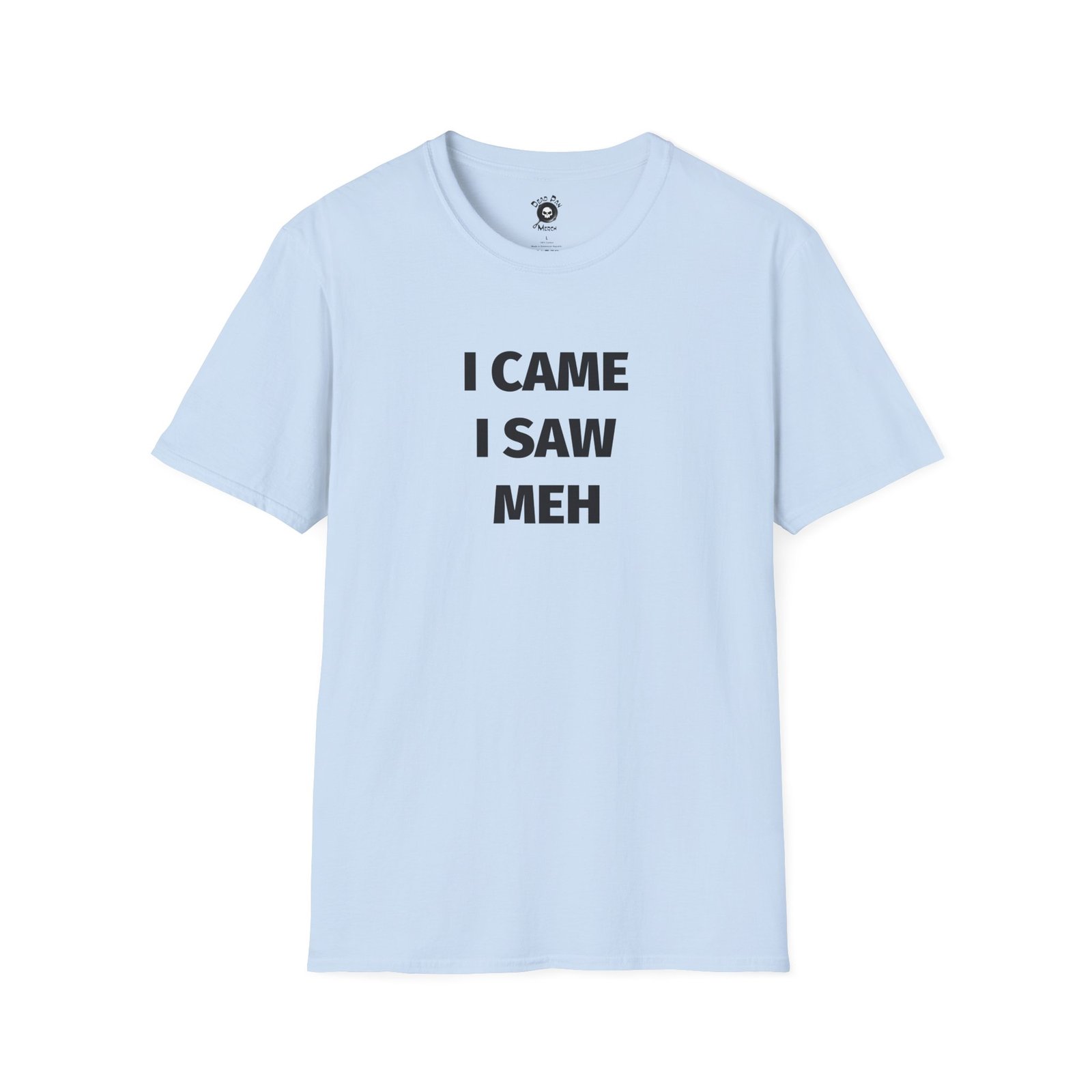 I Came I Saw funny t-shirt