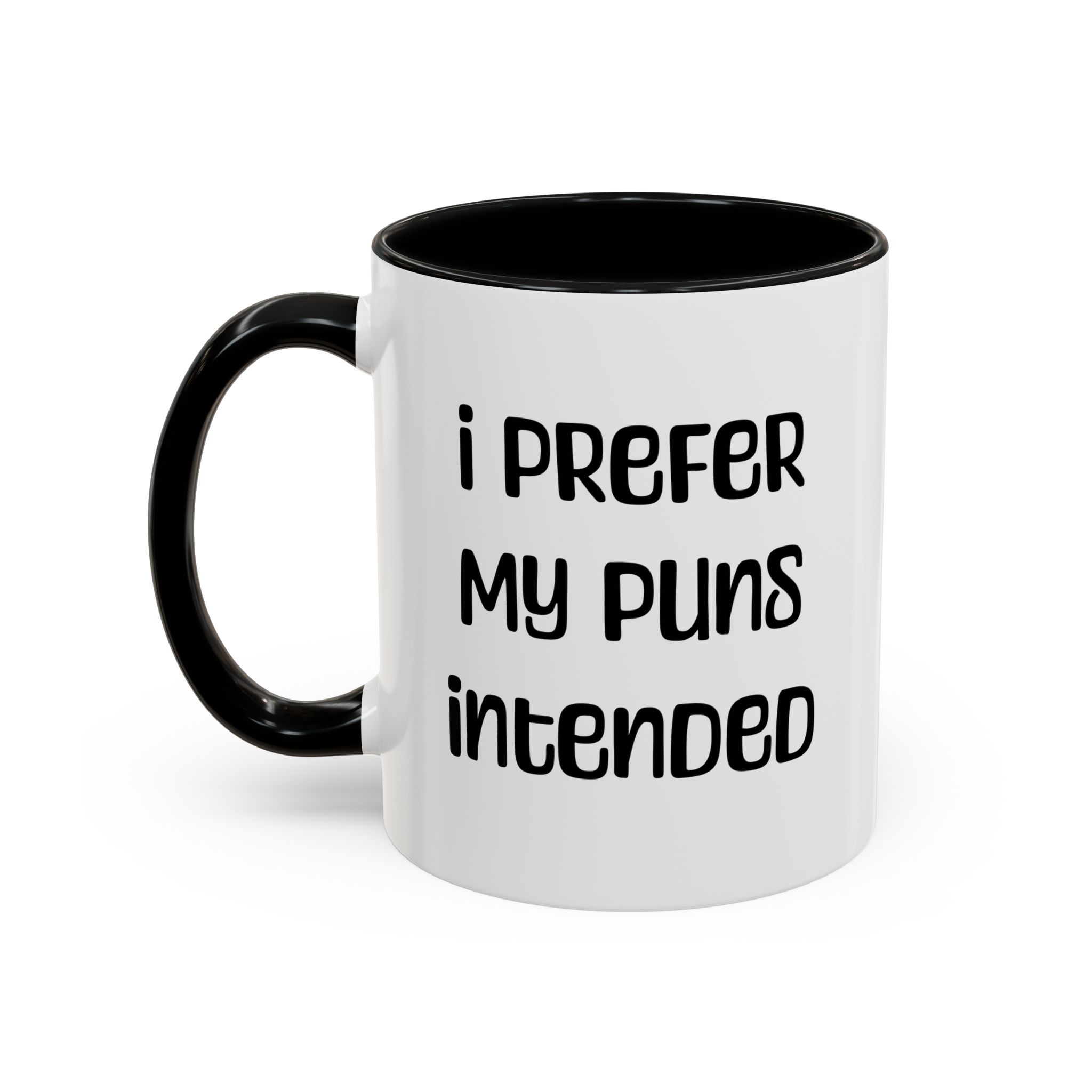 I Prefer My Puns Intended mug, white with black handle and inside