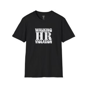 HR Violation Funny T-Shirt funny t-shirt