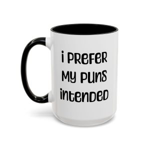 I Prefer My Puns Intended mug, white with black handle and inside