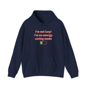 Energy Saving Mode funny hoodie