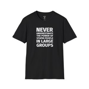 Stupid People funny t-shirt