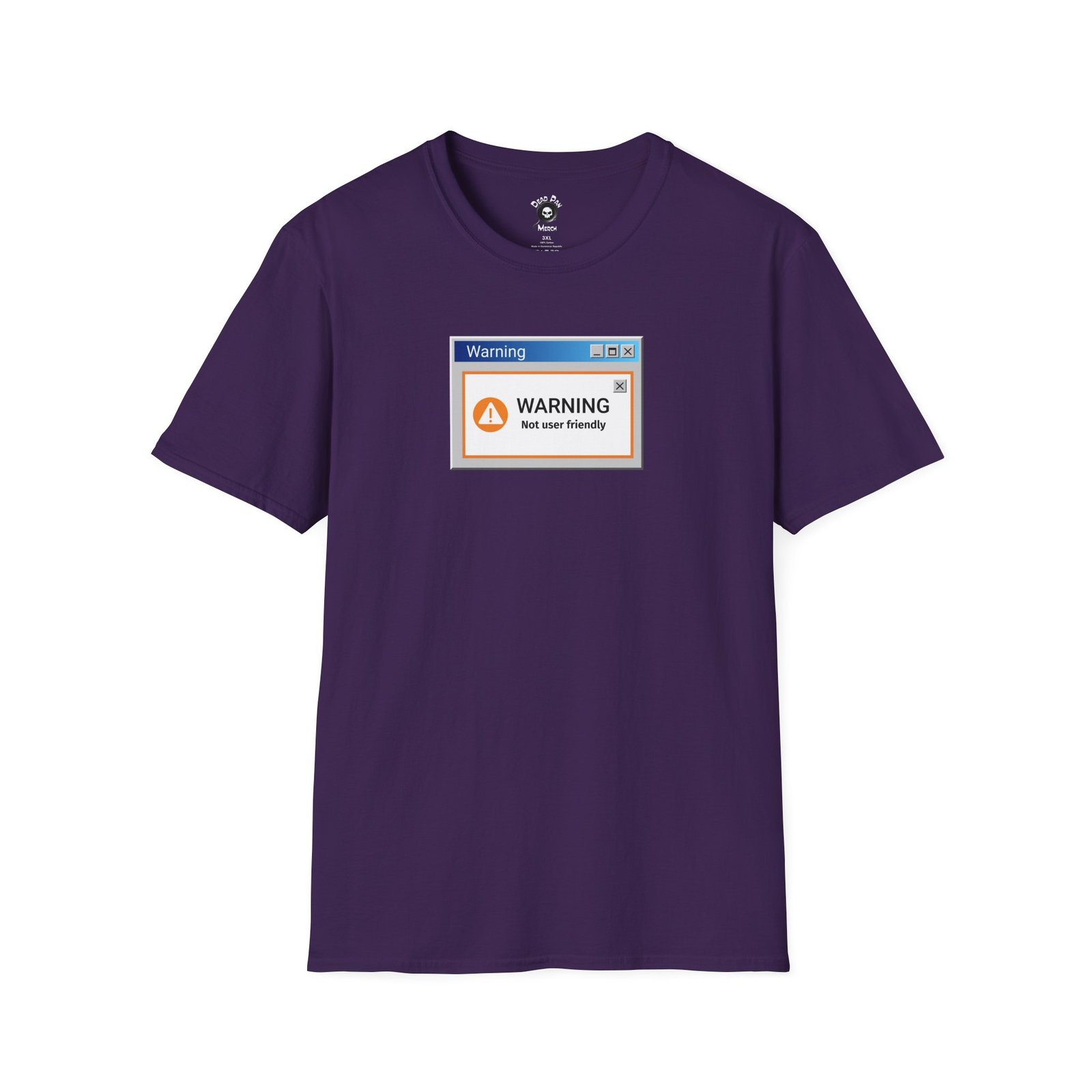 Not User Friendly funny t-shirt