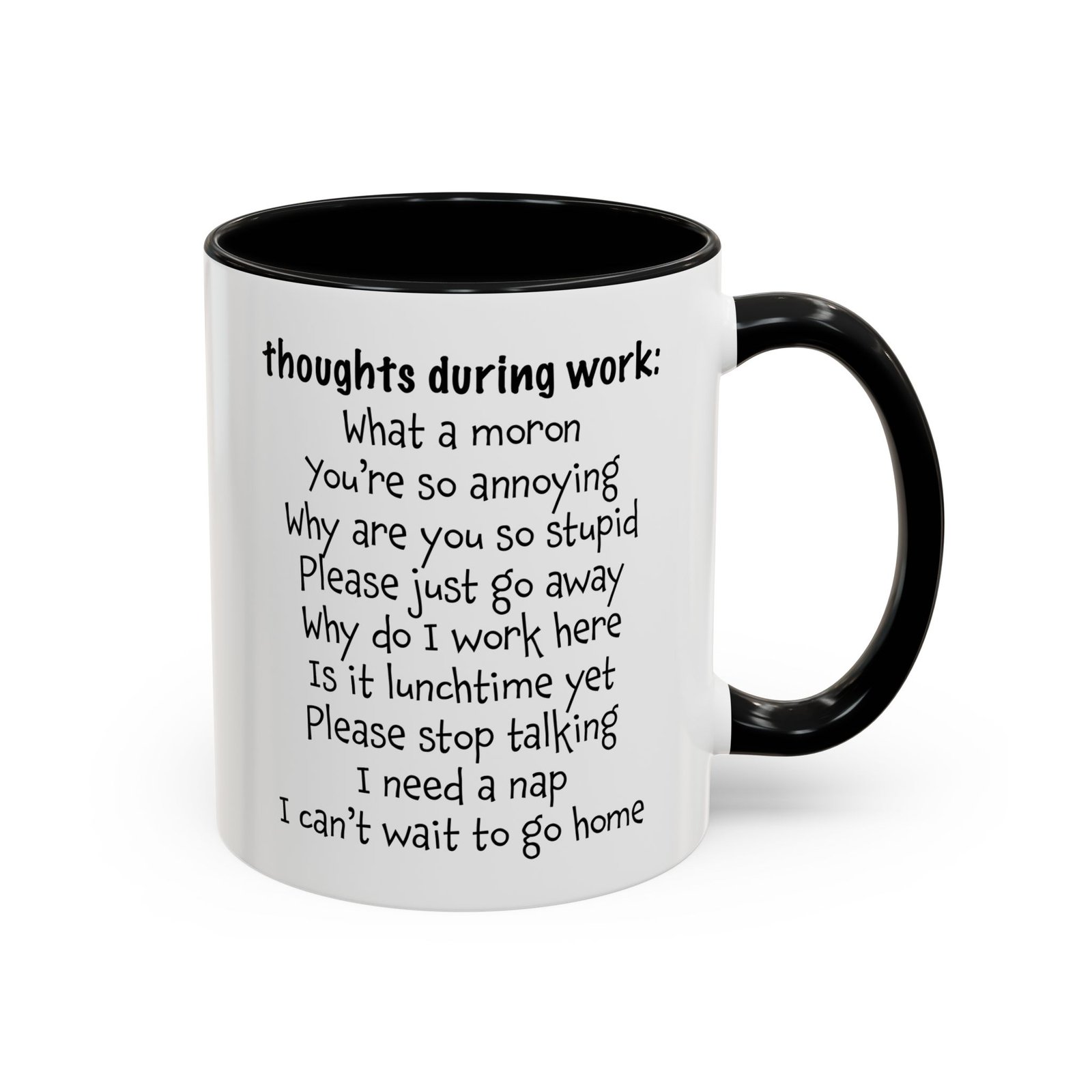 White with black handle and inside mug with list of thoughts during work