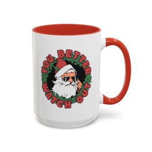 You Better Watch Out cool Santa mug, white with colored handle and inside