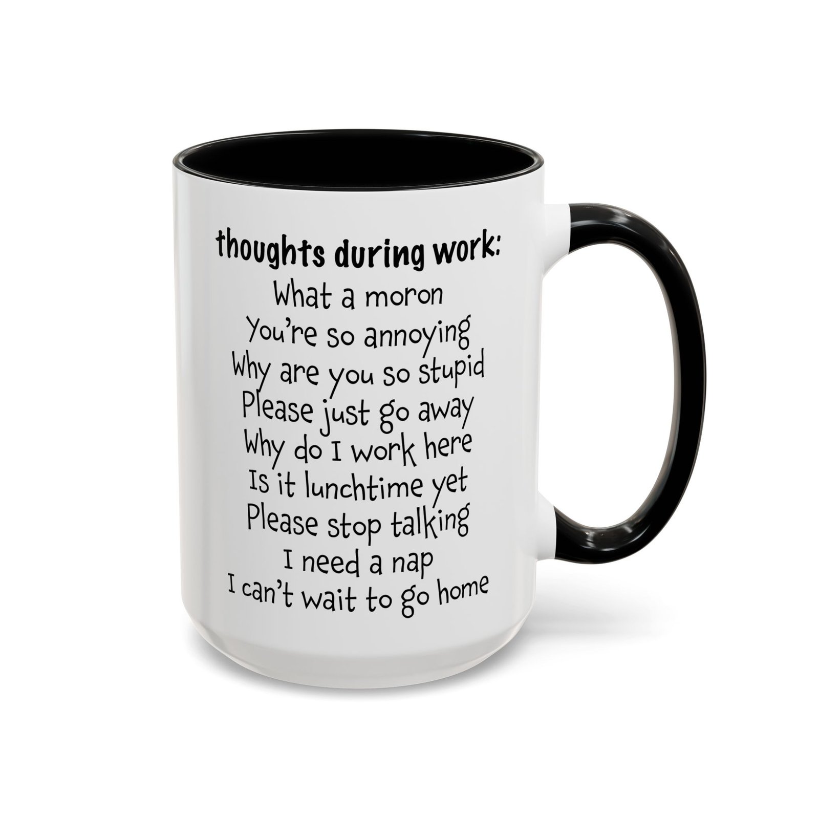 Thoughts During Work funny office mug, white with black handle and inside