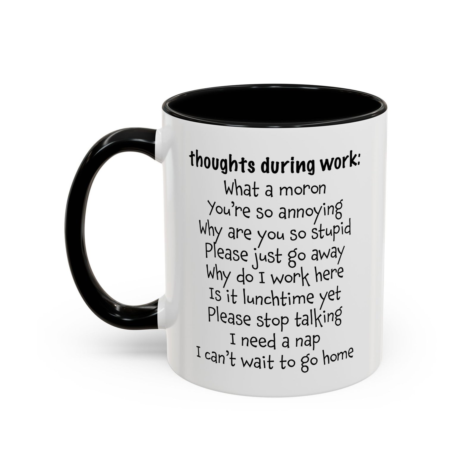 Thoughts During Work funny office mug, white with black handle and inside