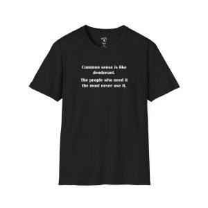 Common Sense funny t-shirt
