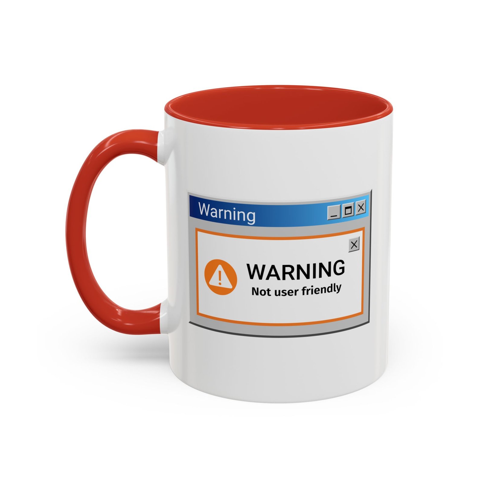Not User Friendly warning coffee mug, white with colored handle and inside