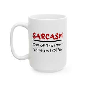 Sarcasm One of the Many Services mug, white ceramic