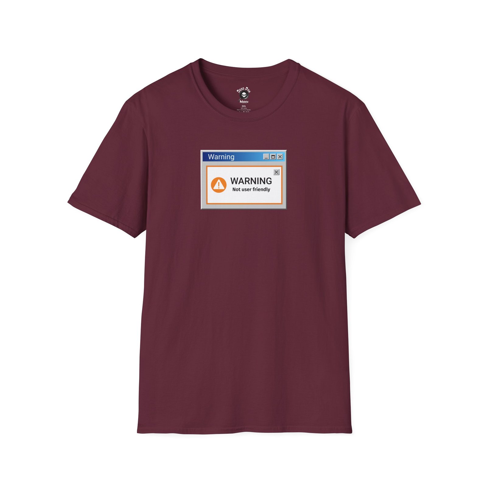 Not User Friendly funny t-shirt