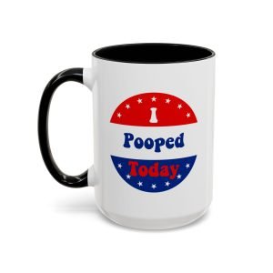 I Pooped Today funny mug, white with colored handle and inside