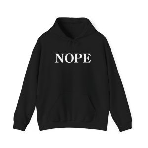 Nope funny hoodie