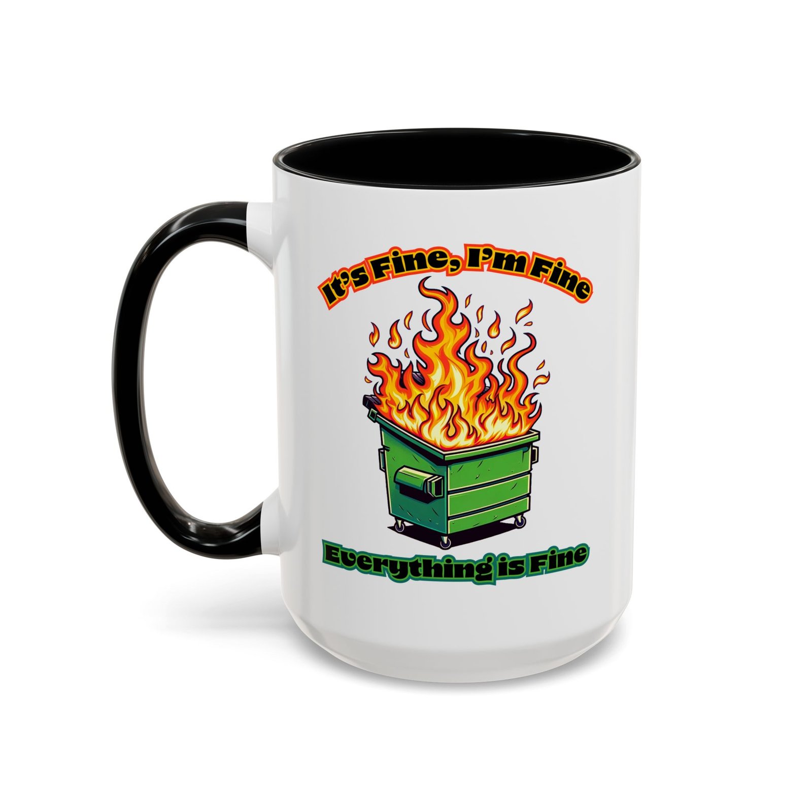 Dumpster Fire Everything Is Fine mug, white with black handle and inside