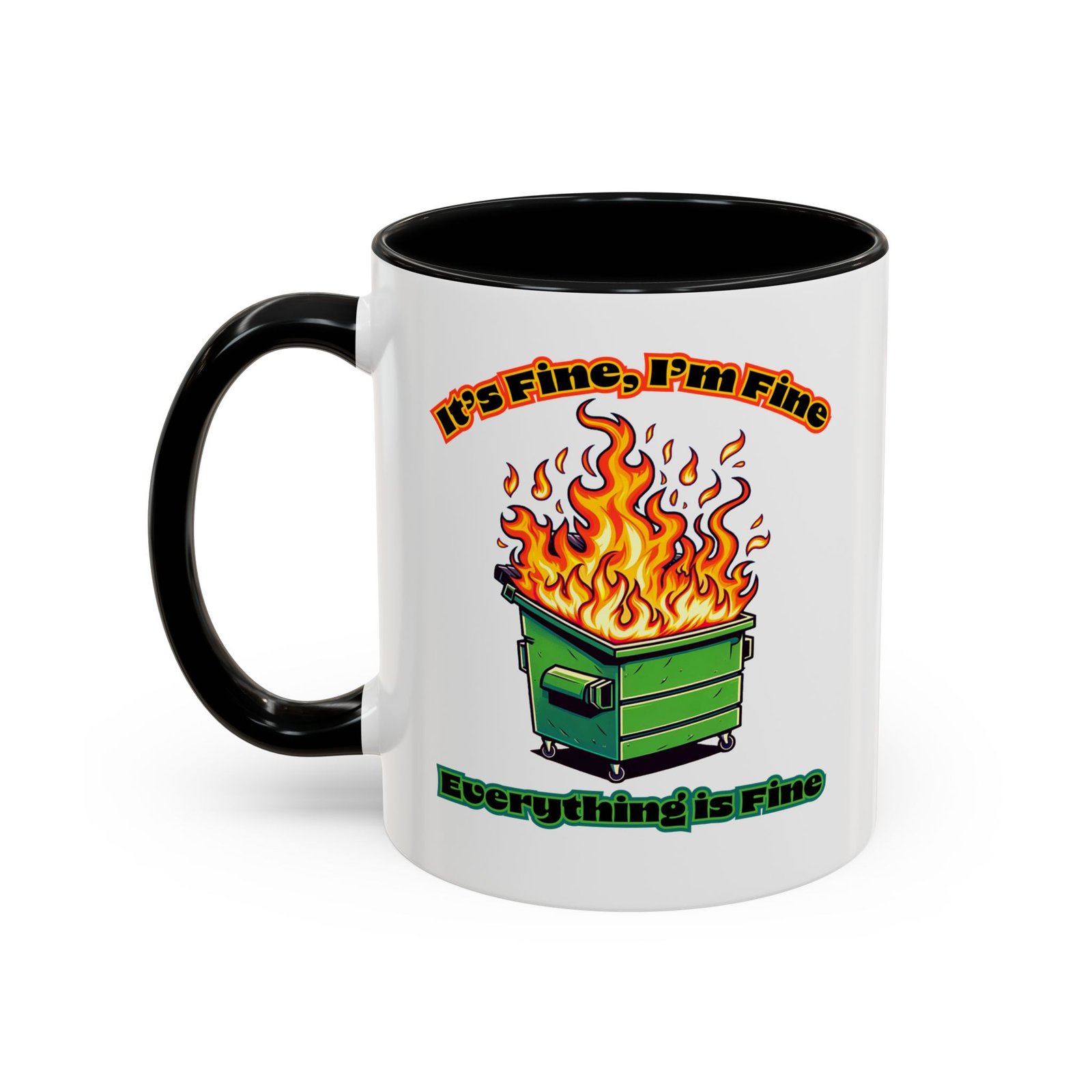 Dumpster Fire Everything Is Fine mug, white with black handle and inside