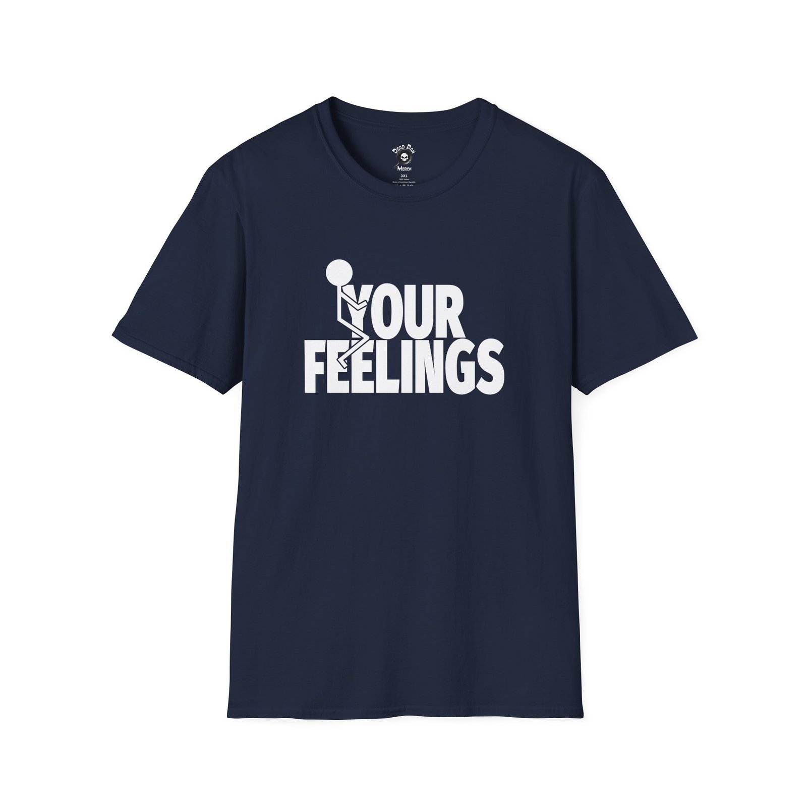 F Your Feelings funny t-shirt