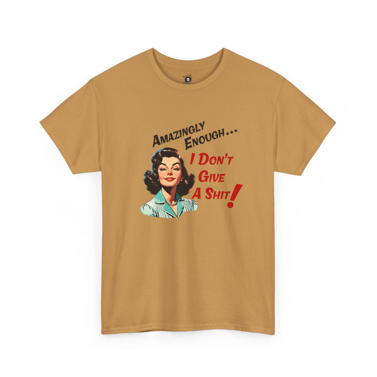 I Don't Give A Shit funny t-shirt