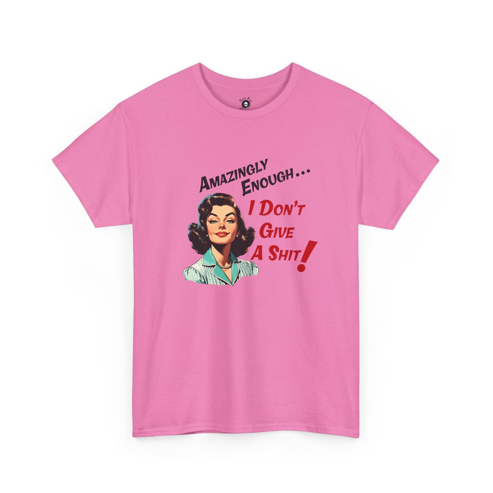 I Don't Give A Shit funny t-shirt