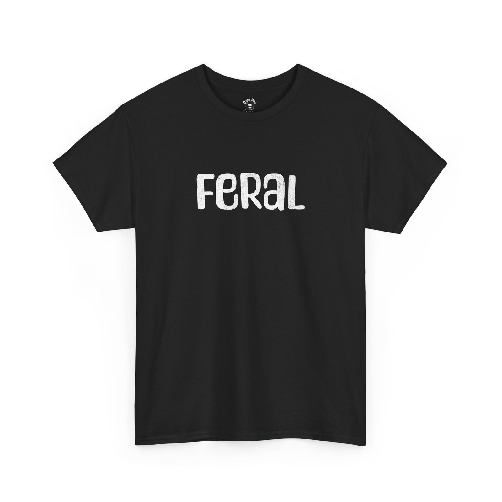 Feral Funny T-Shirt funny t-shirt