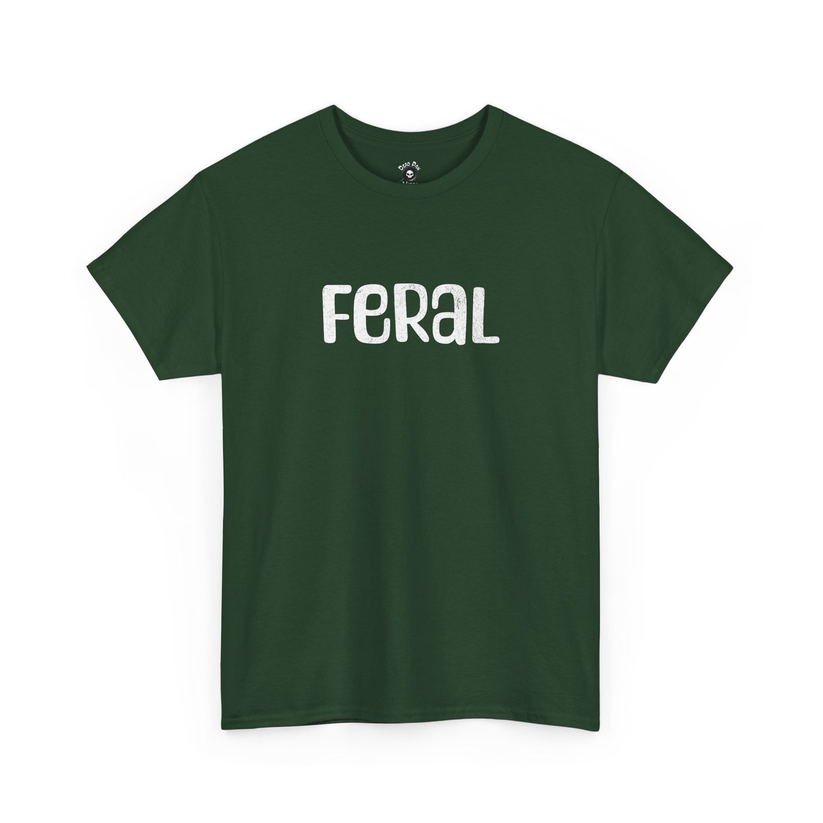 Feral Funny T-Shirt funny t-shirt