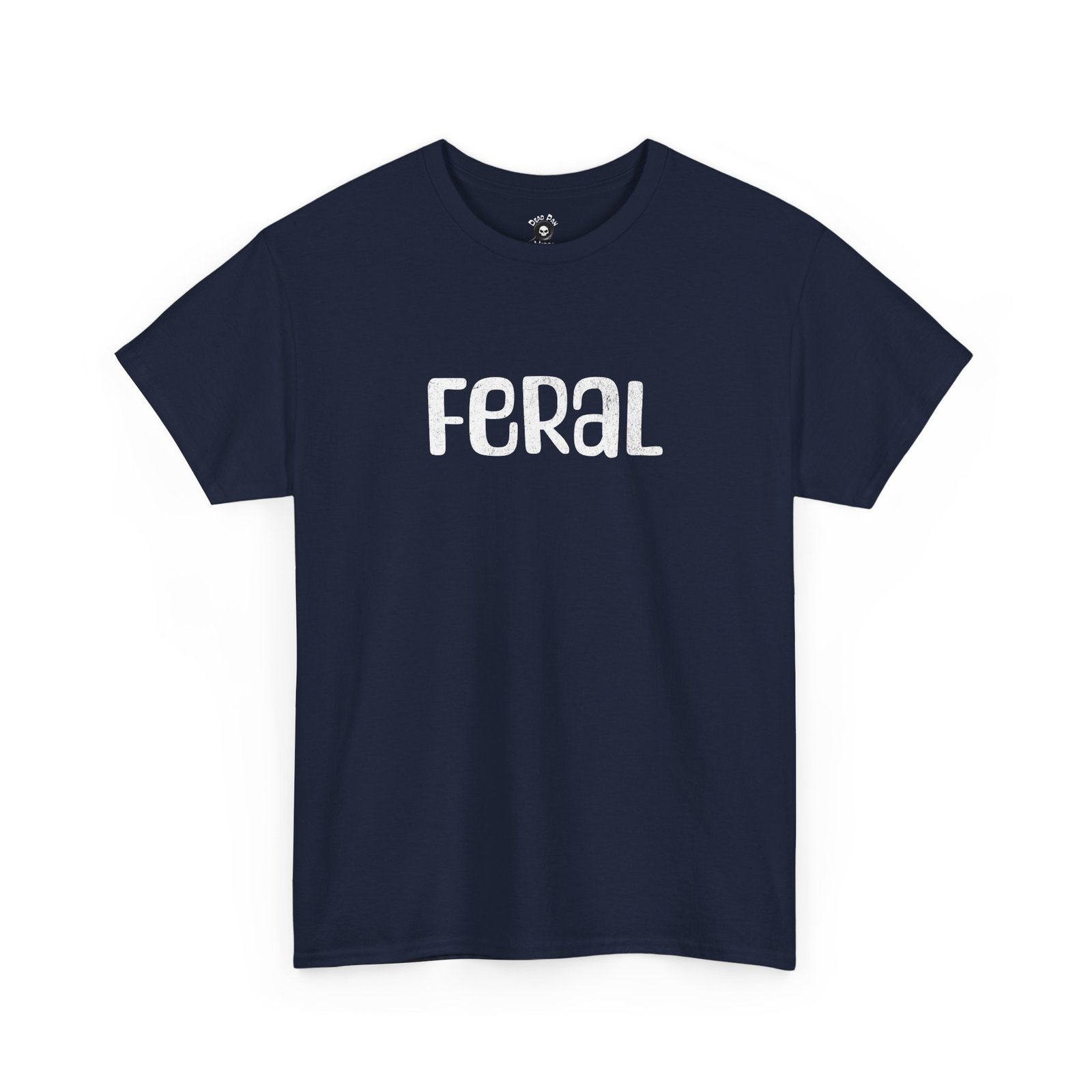 Feral Funny T-Shirt funny t-shirt