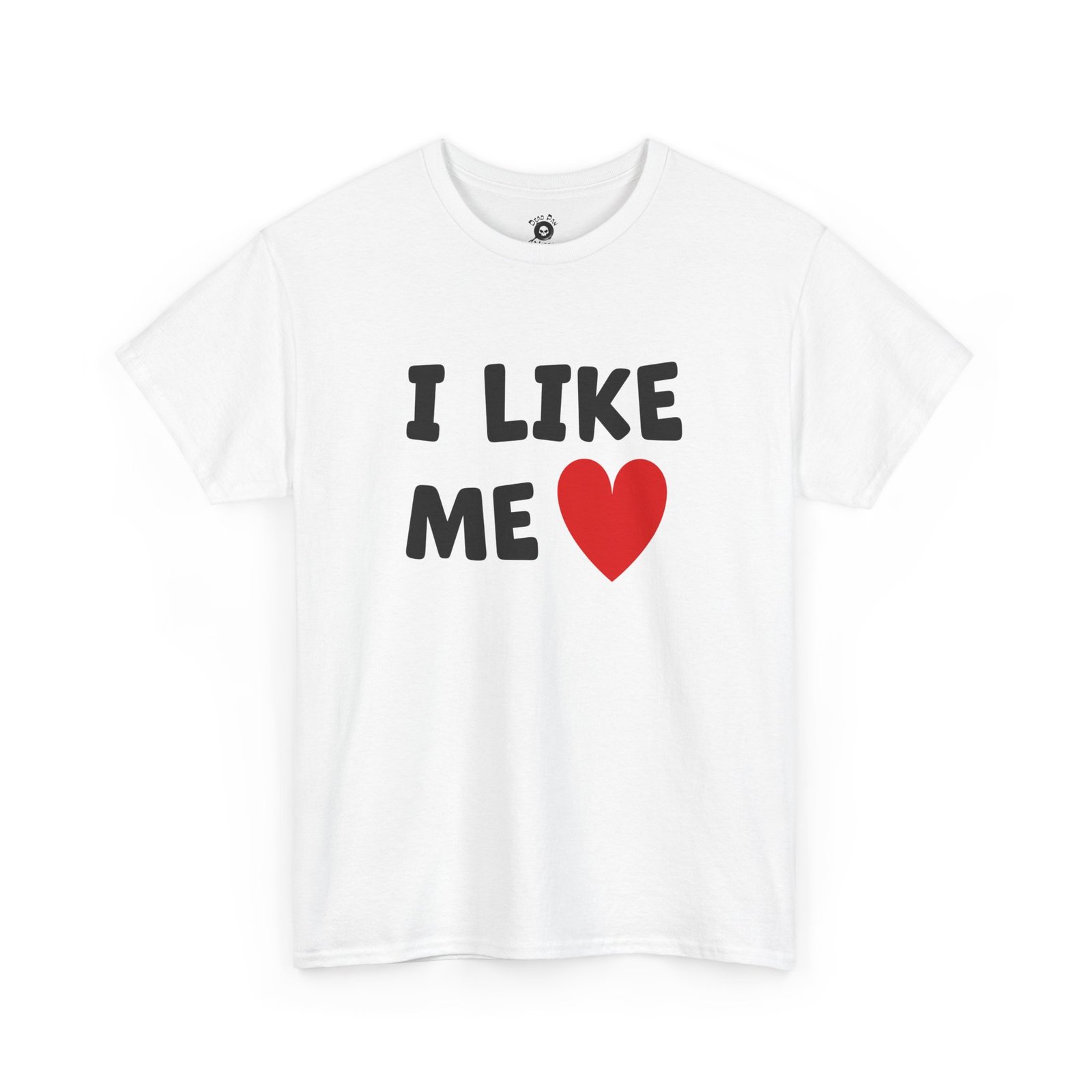 I Like Me funny t-shirt