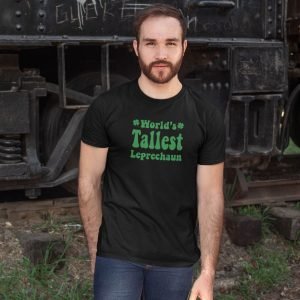 Tallest Leprechaun funny t-shirt