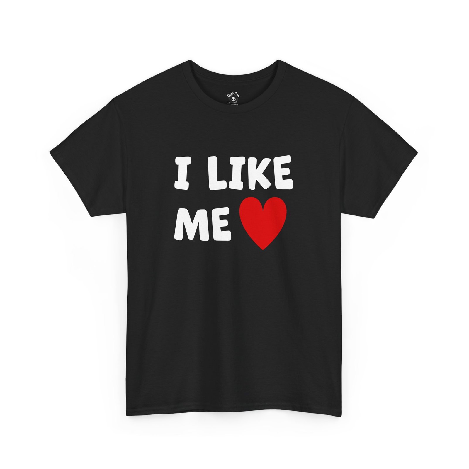 I Like Me funny t-shirt