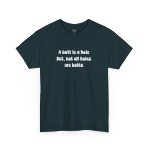 All Butts Are Holes T-Shirt funny t-shirt