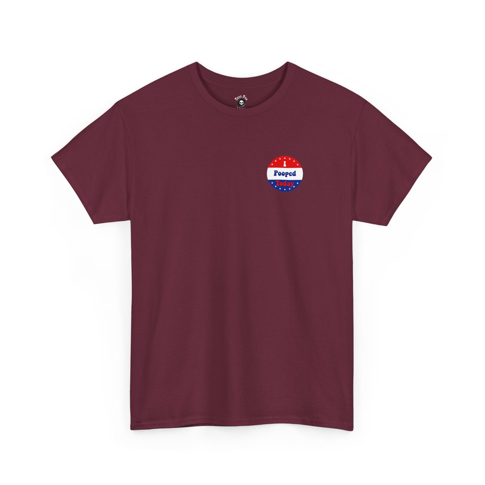 I Pooped Today funny t-shirt