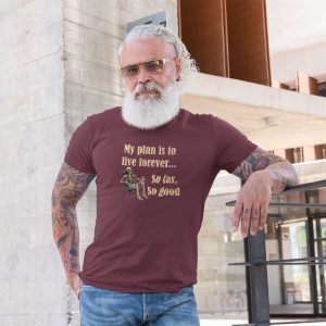 Sarcastic Live Forever T-Shirt