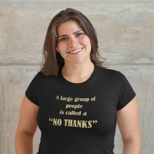 No Thanks funny t-shirt