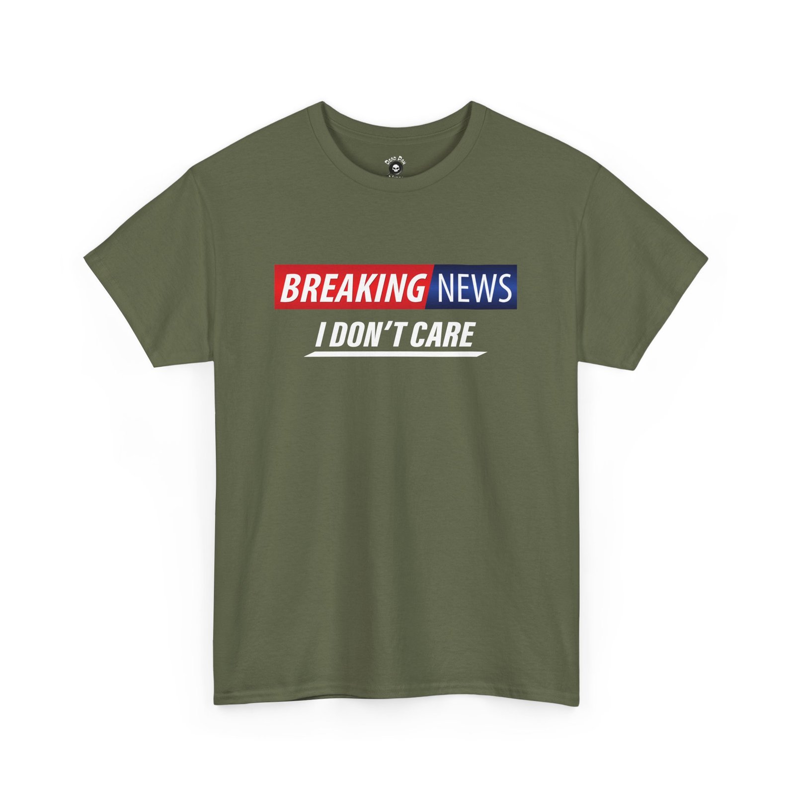 Breaking News I Don’t Care T-Shirt funny t-shirt