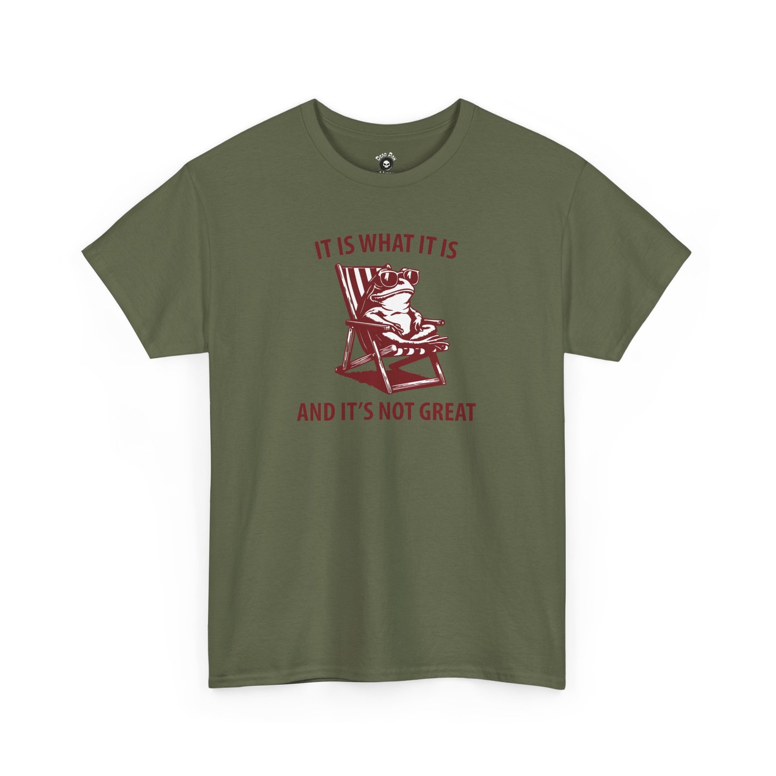 It Is What It Is funny t-shirt