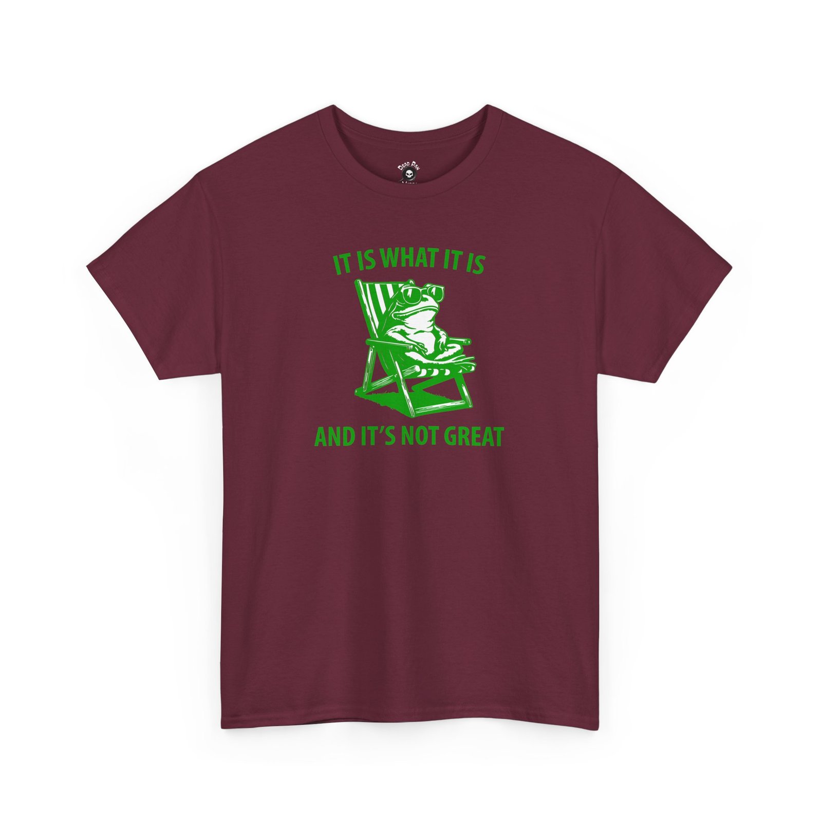 It Is What It Is funny t-shirt