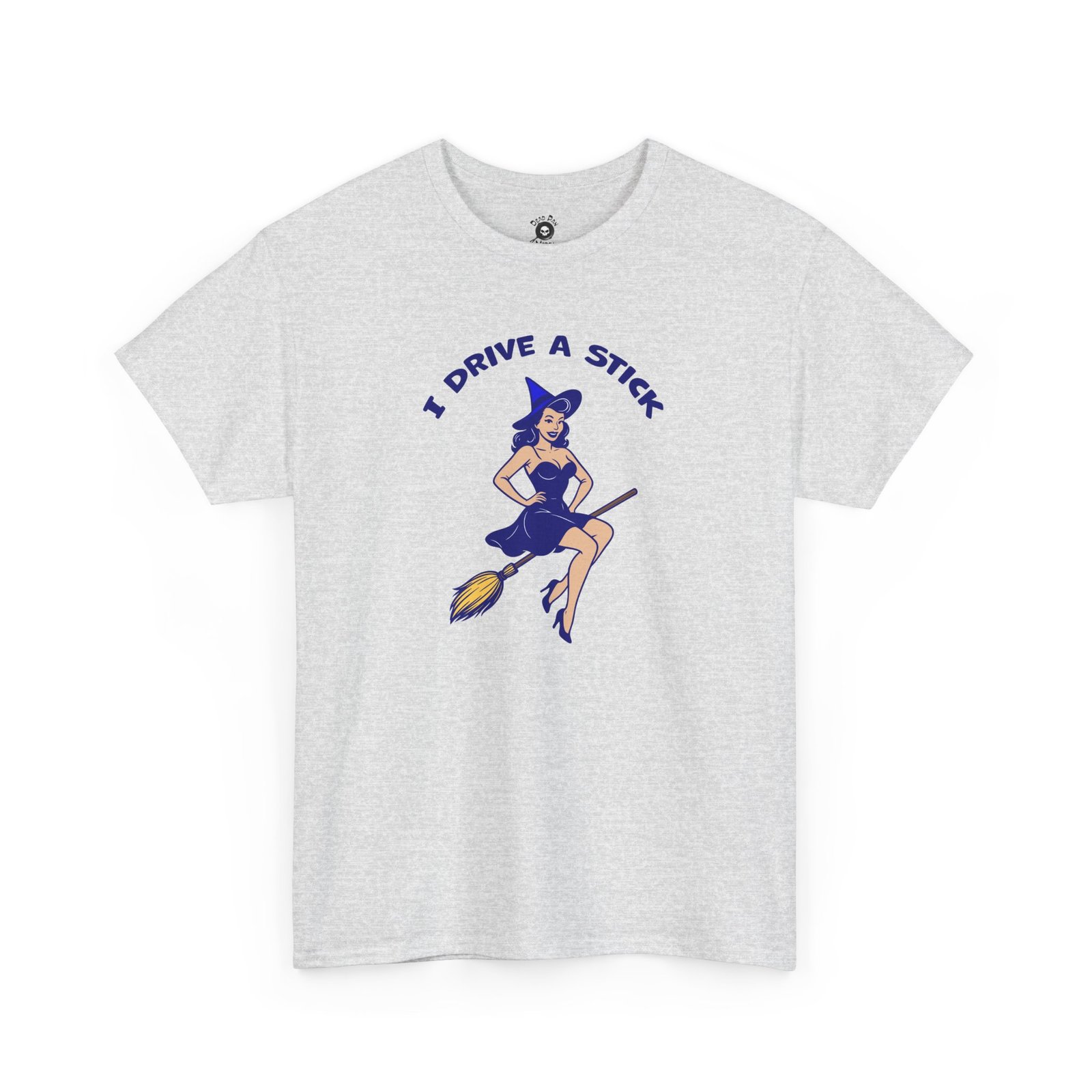 I Drive A Stick funny t-shirt