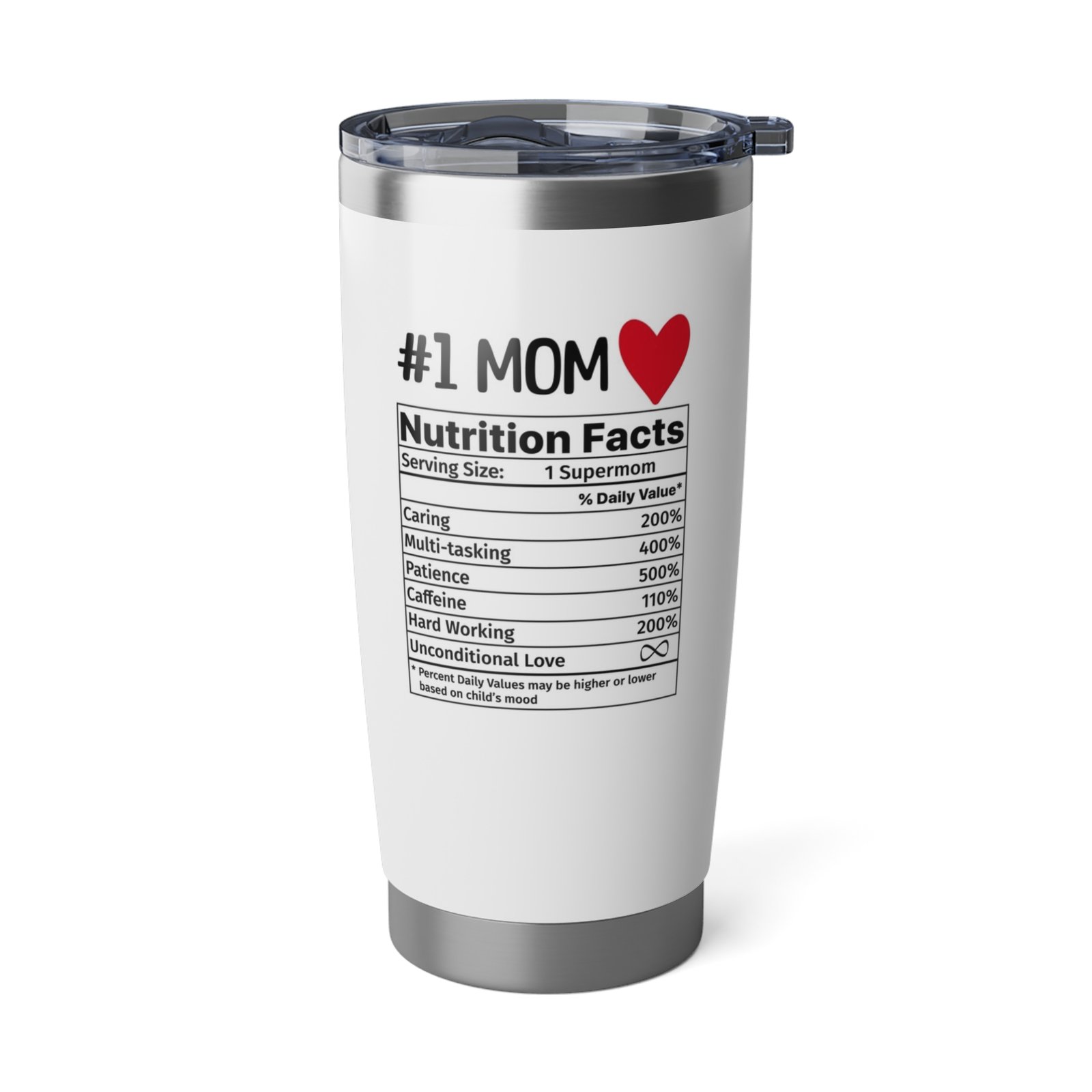 #1 Mom nutrition facts 20oz tumbler, stainless steel