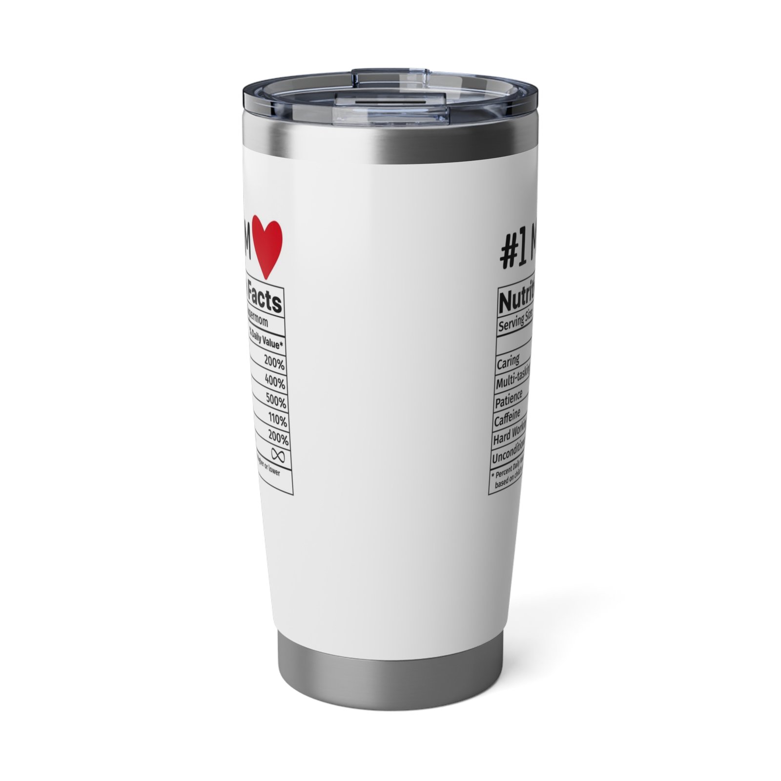 #1 Mom nutrition facts 20oz tumbler, stainless steel