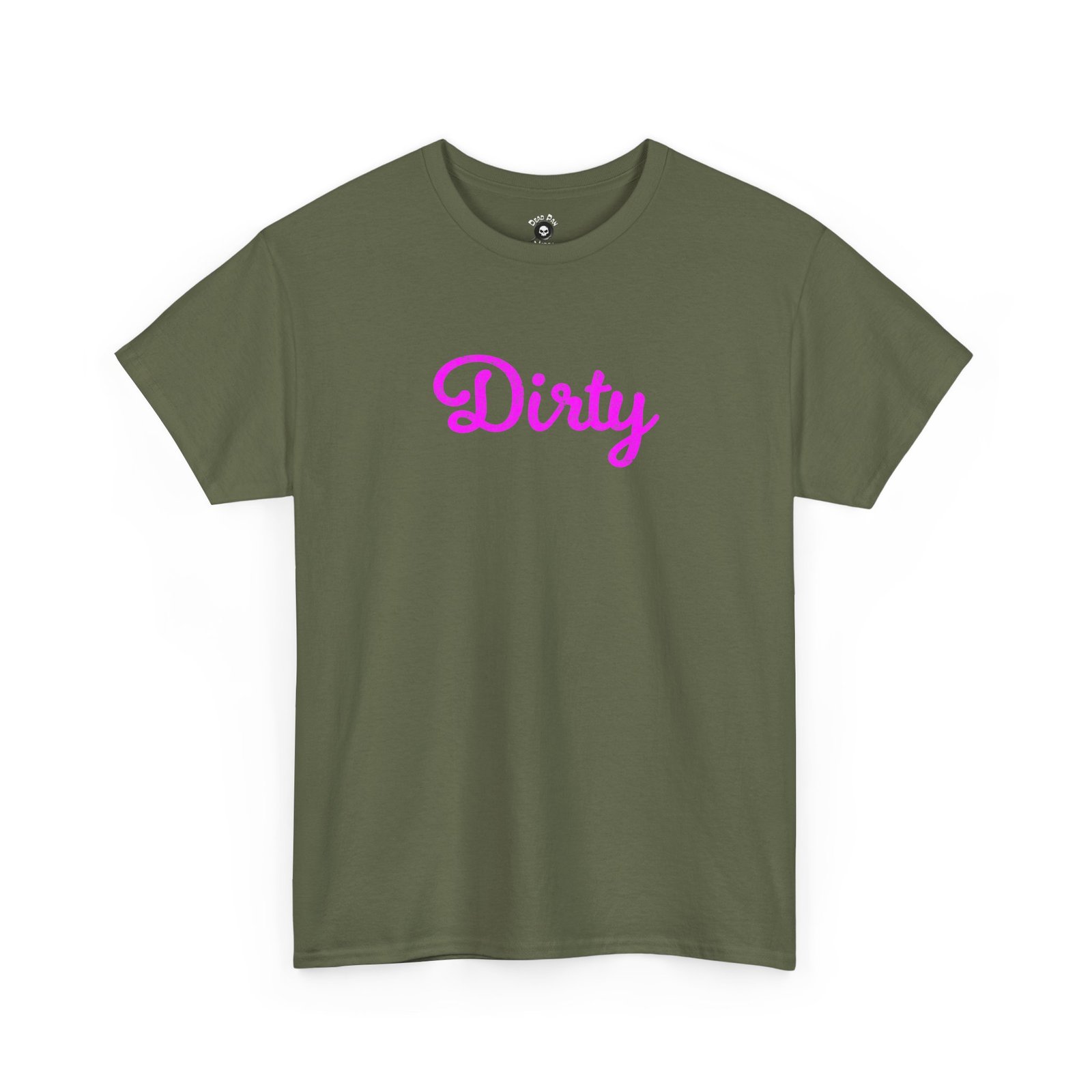 Dirty funny t-shirt