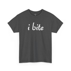i bite T-Shirt funny t-shirt